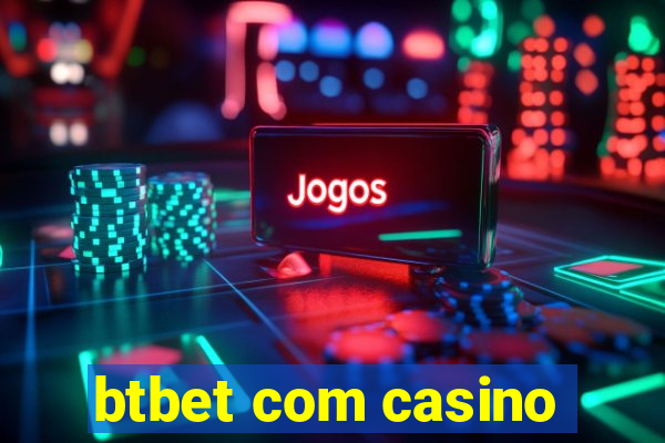 btbet com casino